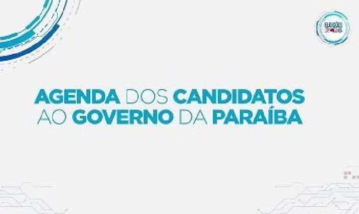 Eleições 2026: veja a agenda dos candidatos ao Governo da Paraíba nesta terça-feira (15)