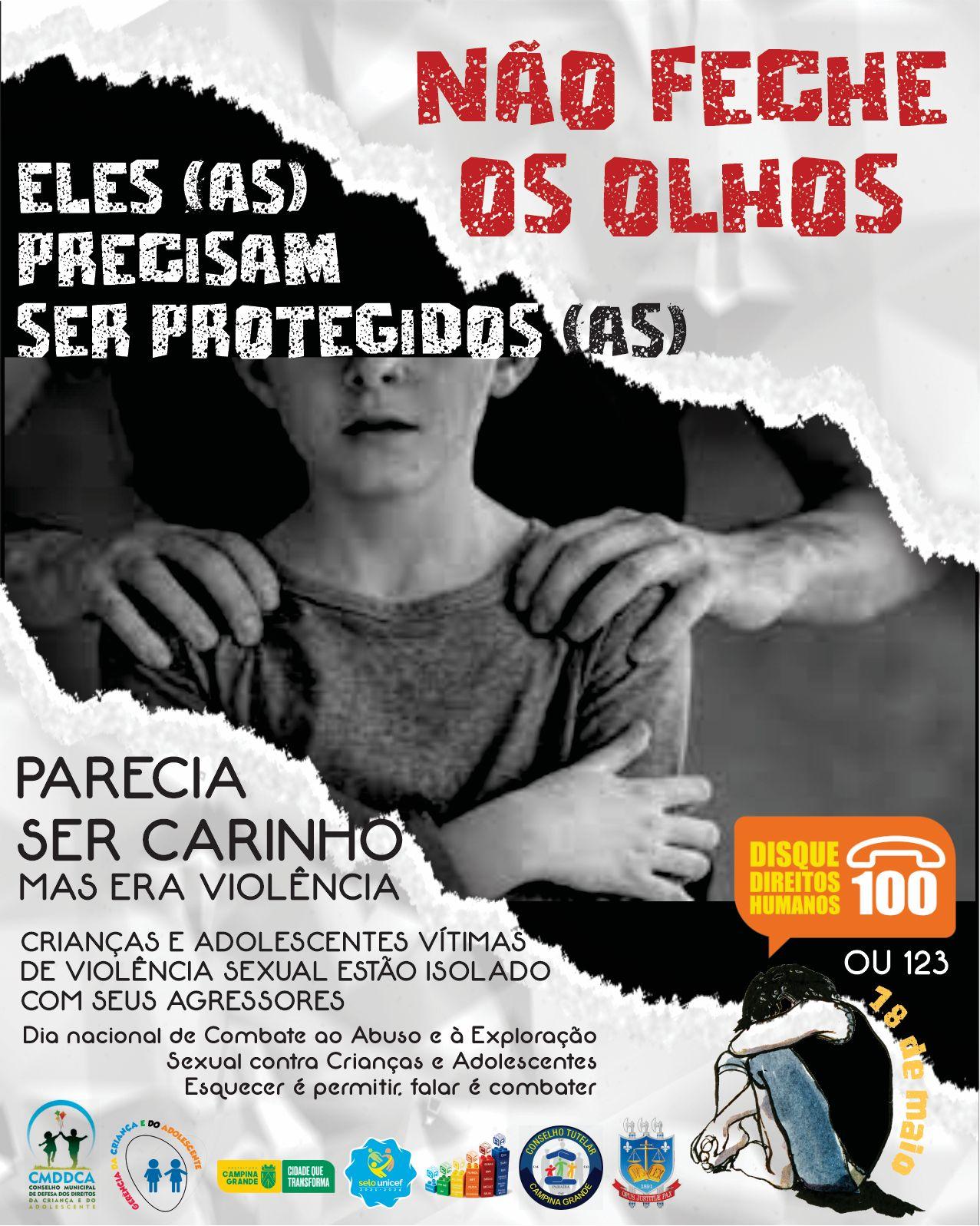 Prefeitura de Campina Grande lança Campanha de Combate ao Abuso e Exploração Sexual de Crianças e Adolescentes