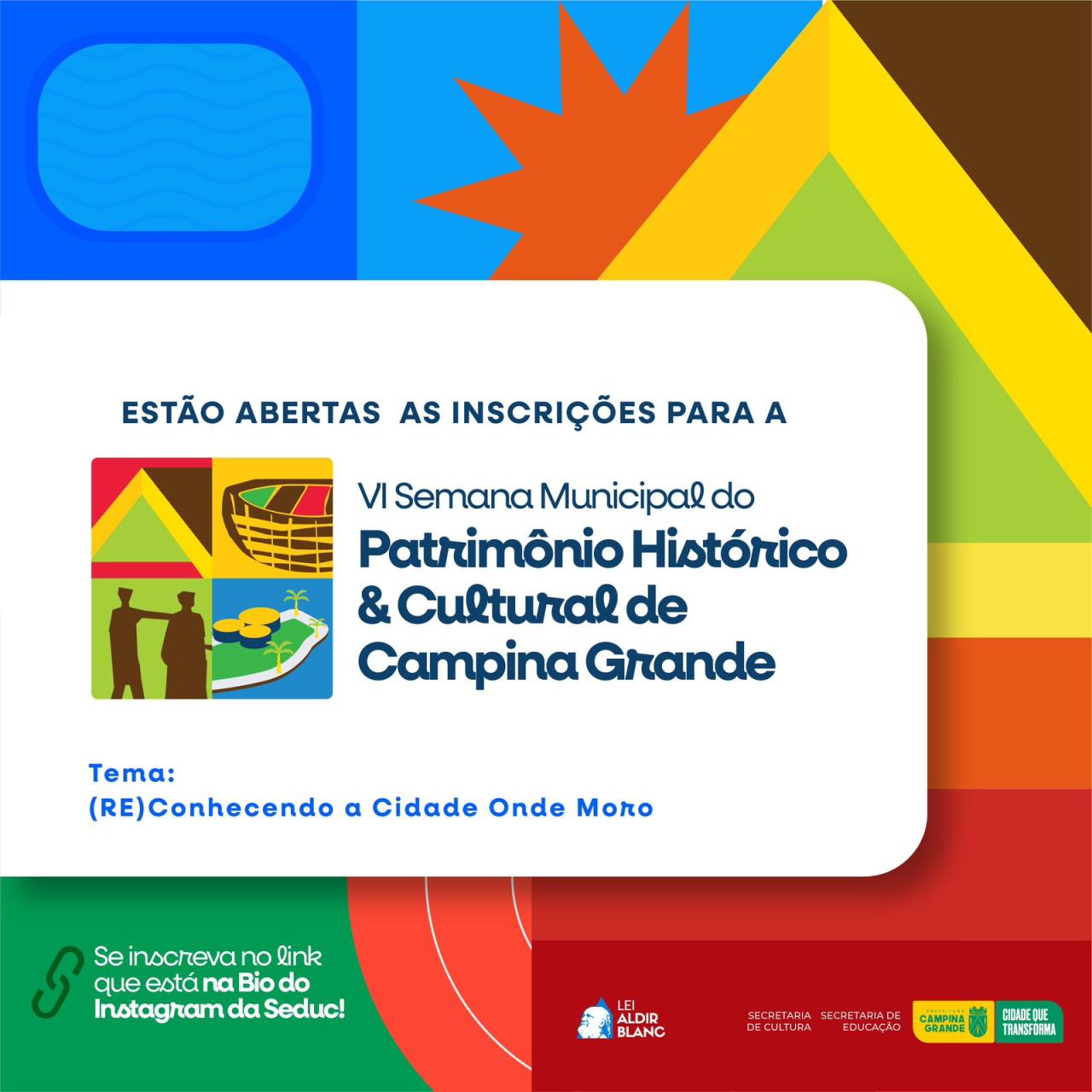 Prefeitura de Campina realiza VI Semana Municipal do Patrimônio Histórico e Cultural