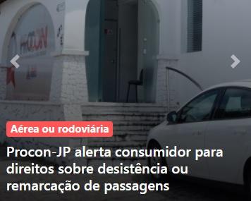 Procon-JP alerta consumidor para direitos sobre desistência ou remarcação de passagens