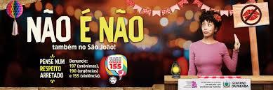 Governo da Paraíba lança campanha ‘Não é Não, também no São João’ para combater importunação sexual durante festividades juninas